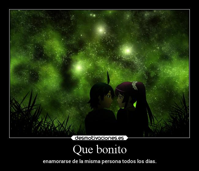 Que bonito - 