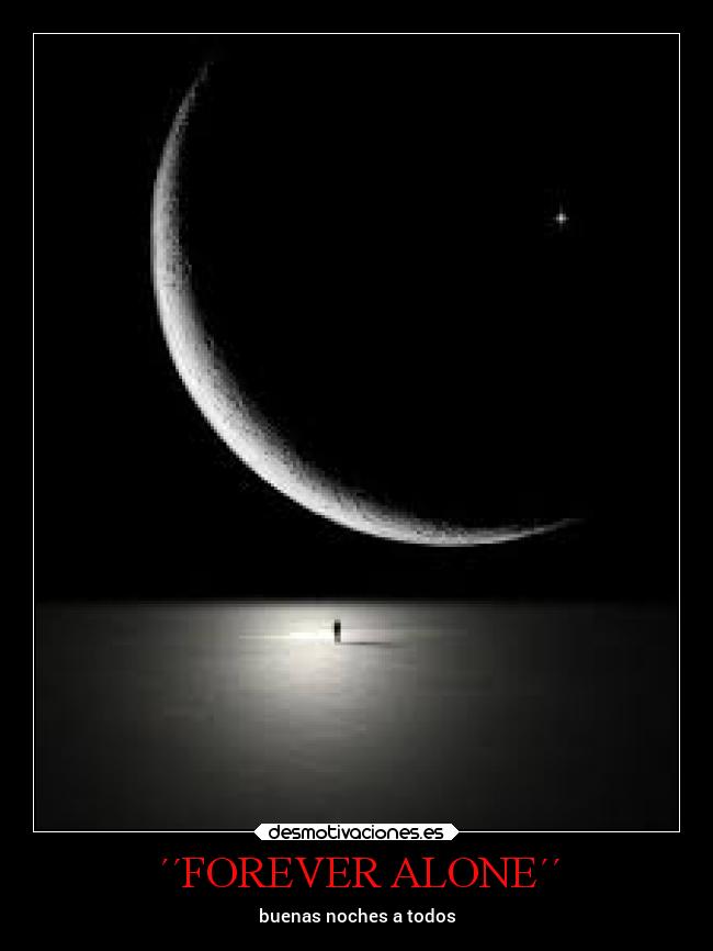 carteles vida muerte desmounidos marionobros locosdeamor alone desmotivaciones