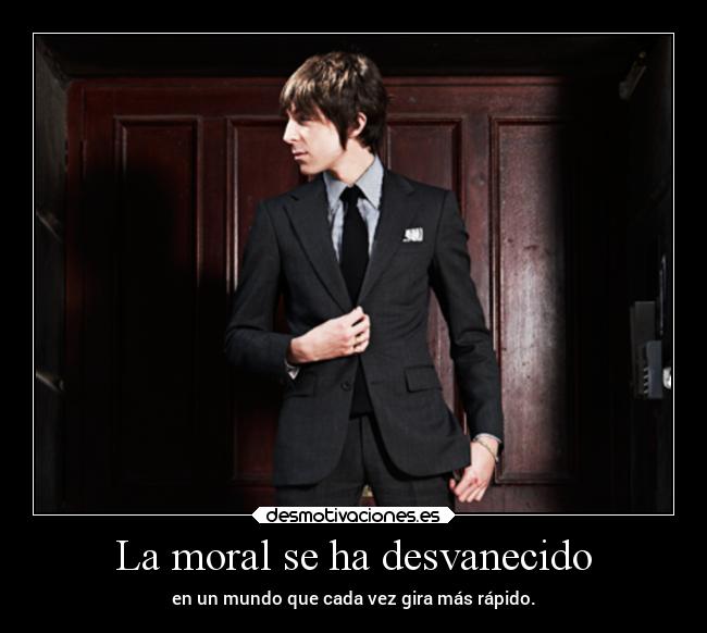 La moral se ha desvanecido -