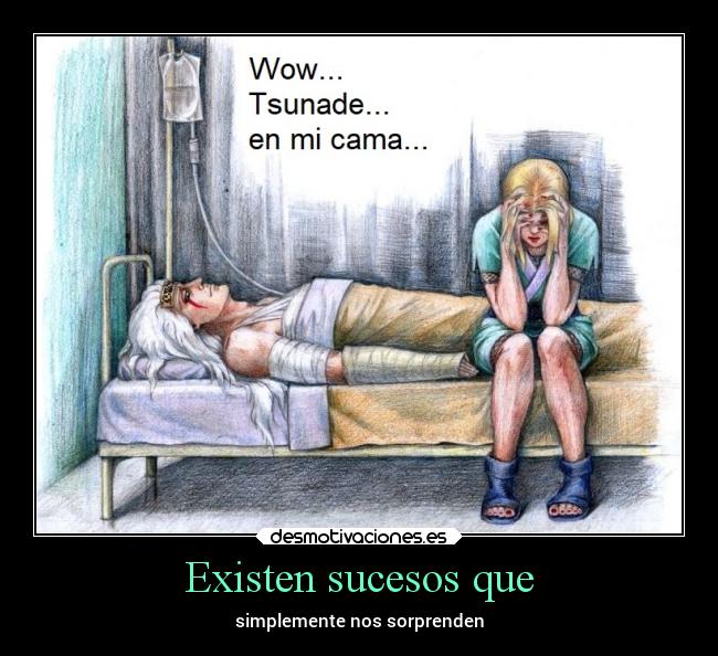 Existen sucesos que - simplemente nos sorprenden