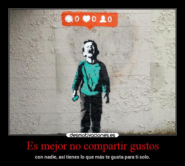 Es mejor no compartir gustos -