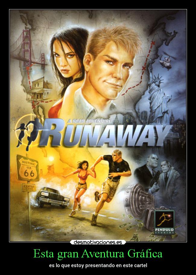 Esta gran Aventura Gráfica - es lo que estoy presentando en este cartel