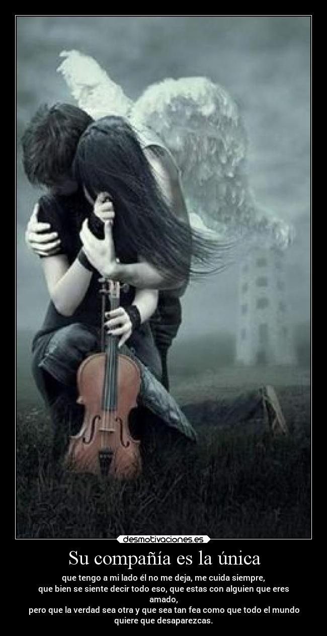 Su compañía es la única - 