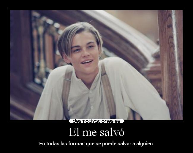 El me salvó - 