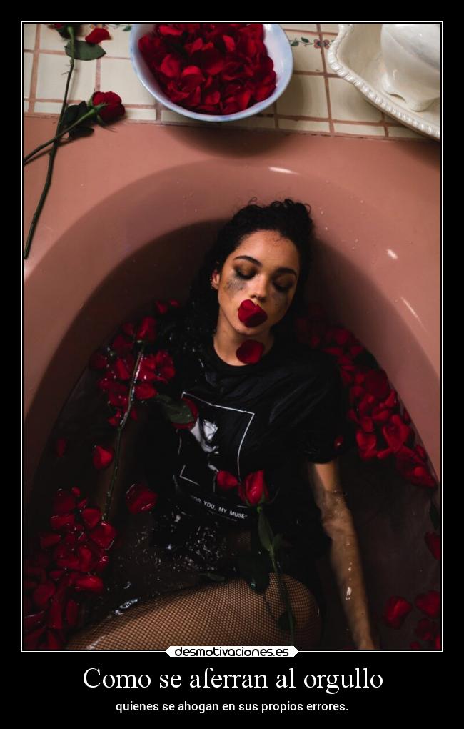 Como se aferran al orgullo - 