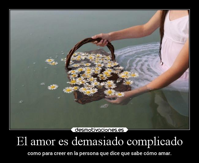 El amor es demasiado complicado -