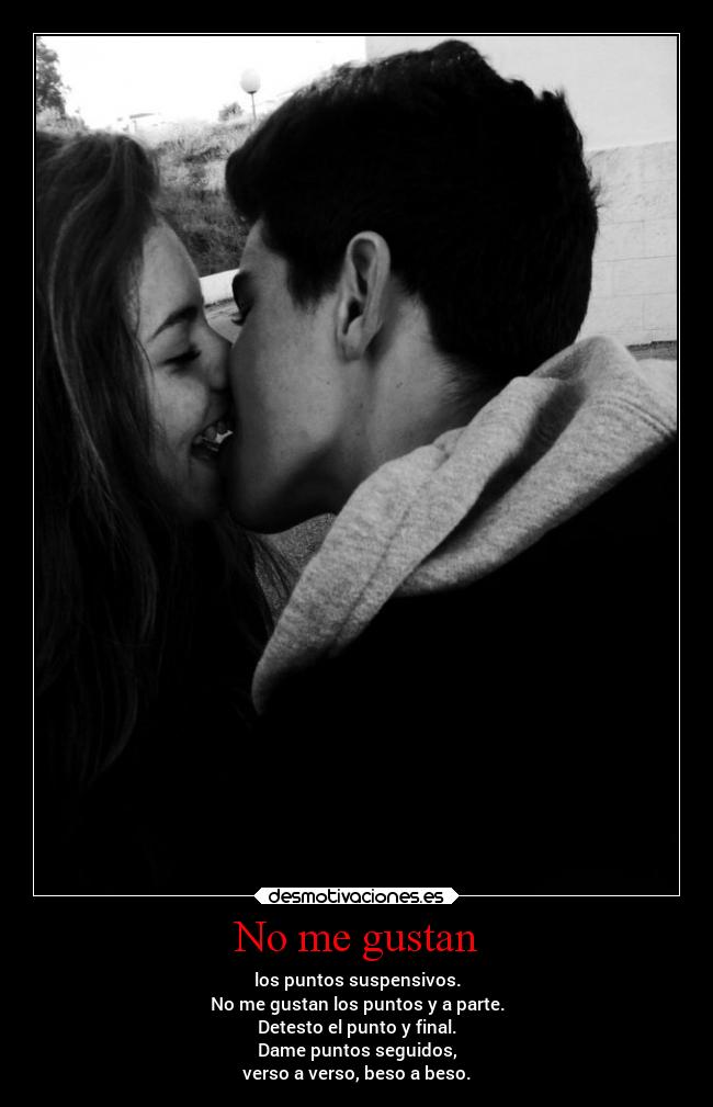 No me gustan -