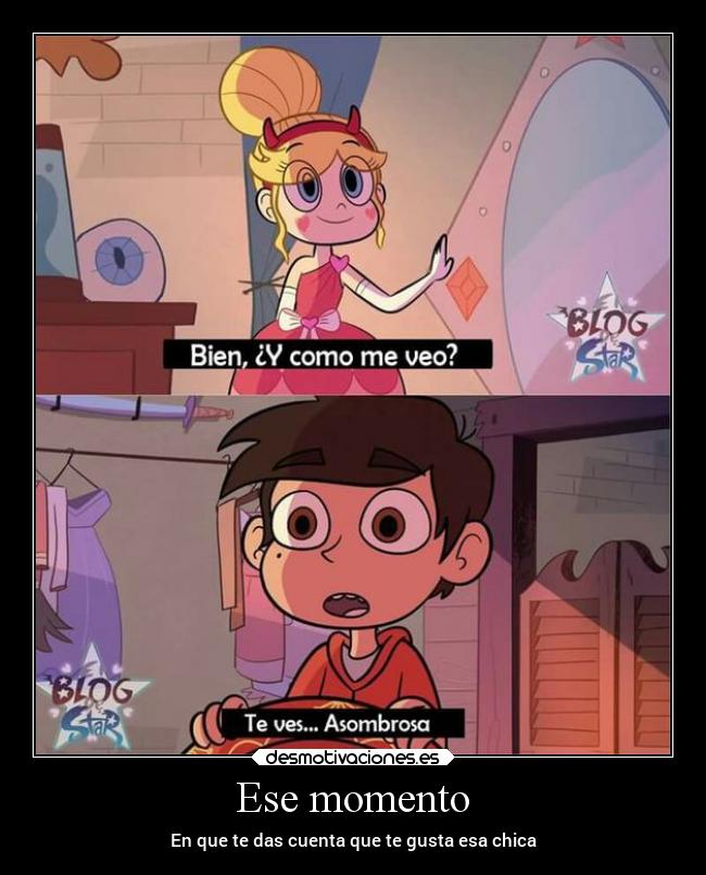 Ese momento - En que te das cuenta que te gusta esa chica