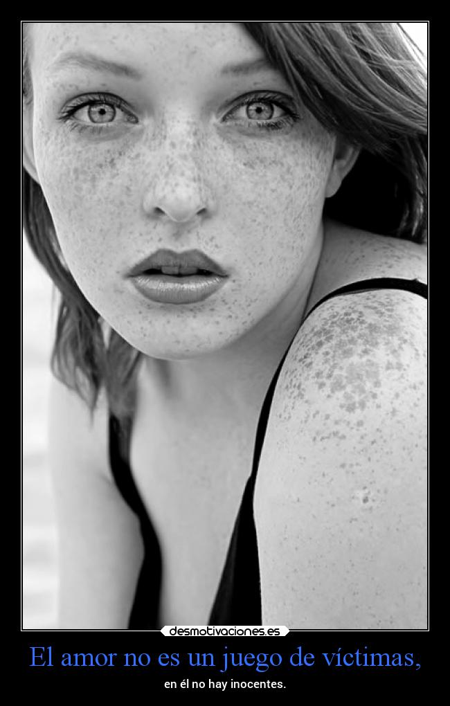 El amor no es un juego de víctimas, - 