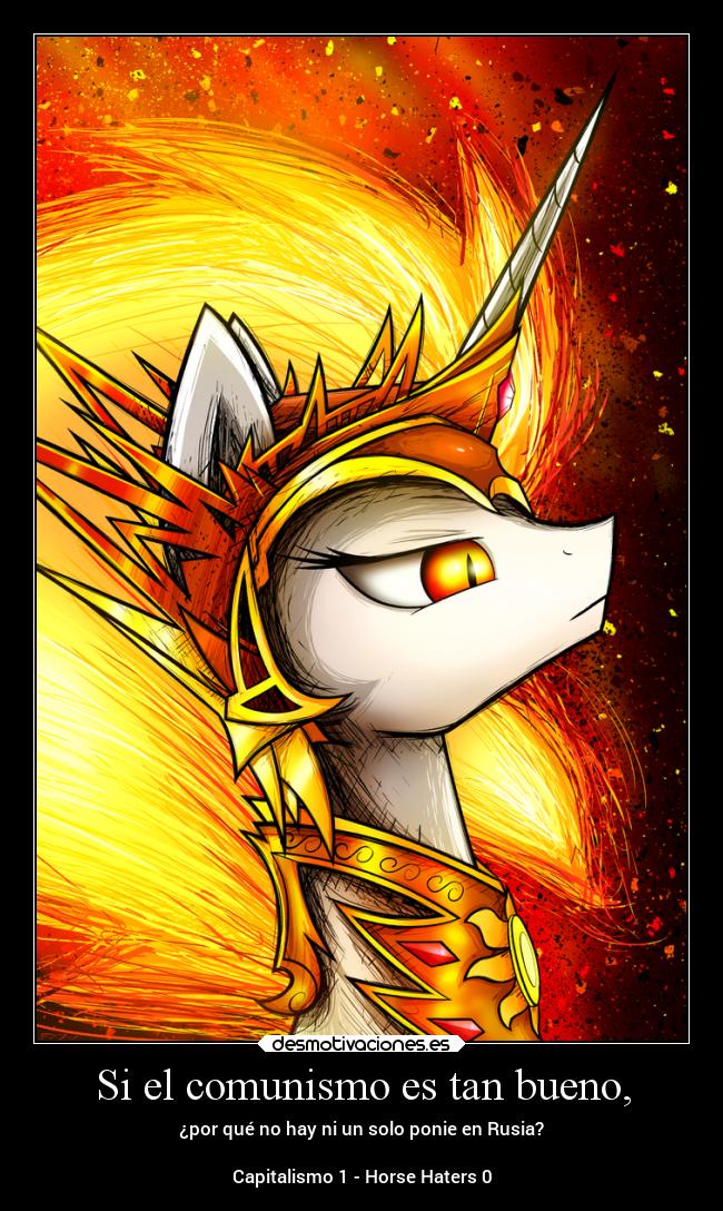 Si el comunismo es tan bueno, - ¿por qué no hay ni un solo ponie en Rusia?

Capitalismo 1 - Horse Haters 0