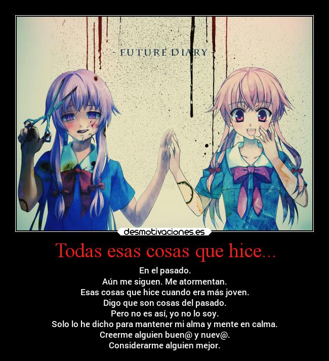 carteles anime alma criticas caracter locura sentimientos vida mirai nikki yuno desmotivaciones