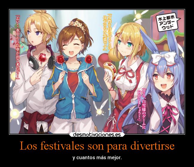 Los festivales son para divertirse - y cuantos más mejor.