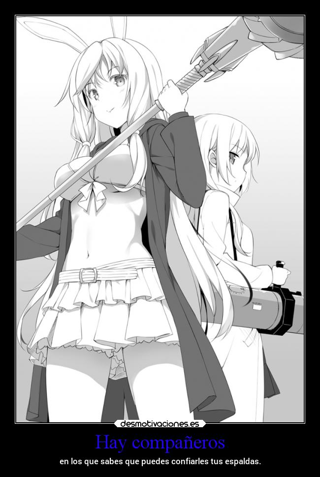 Hay compañeros - en los que sabes que puedes confiarles tus espaldas.