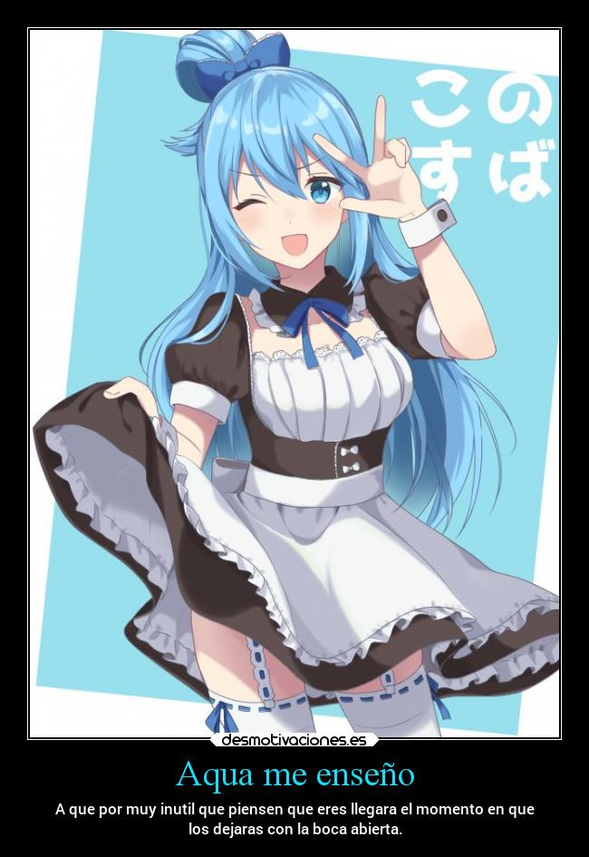 Aqua me enseño -