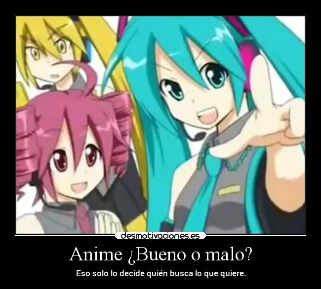 Anime ¿Bueno o malo? - 