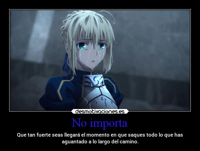 carteles anime fatestaynightunlimitedbladeworks arturiapendragon desmotivaciones