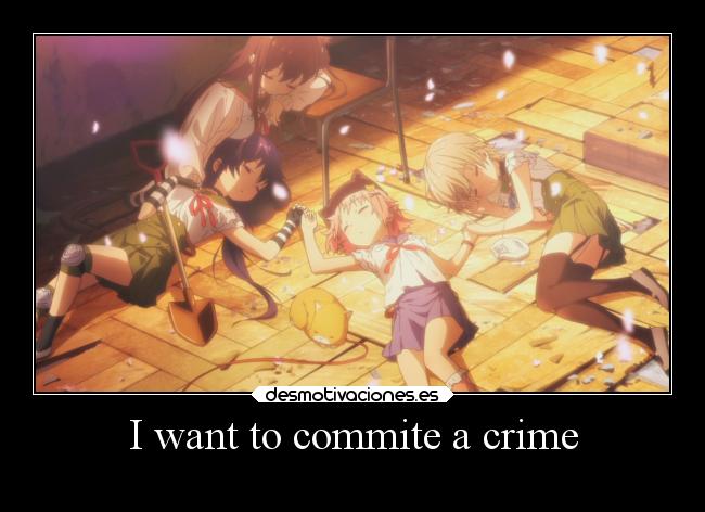 I want to commite a crime -