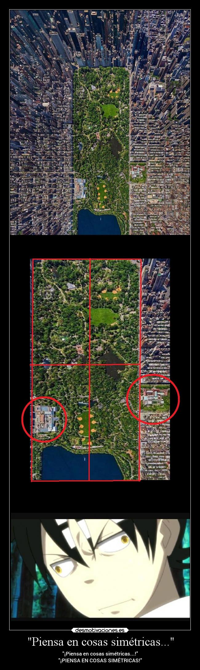 Piensa en cosas simétricas... -