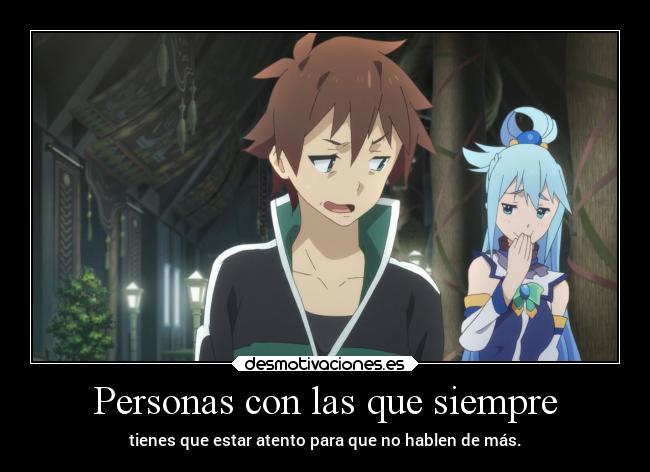 Personas con las que siempre -