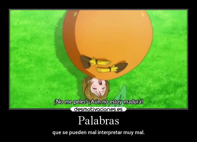 Palabras - que se pueden mal interpretar muy mal.