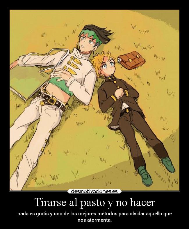 Tirarse al pasto y no hacer - 