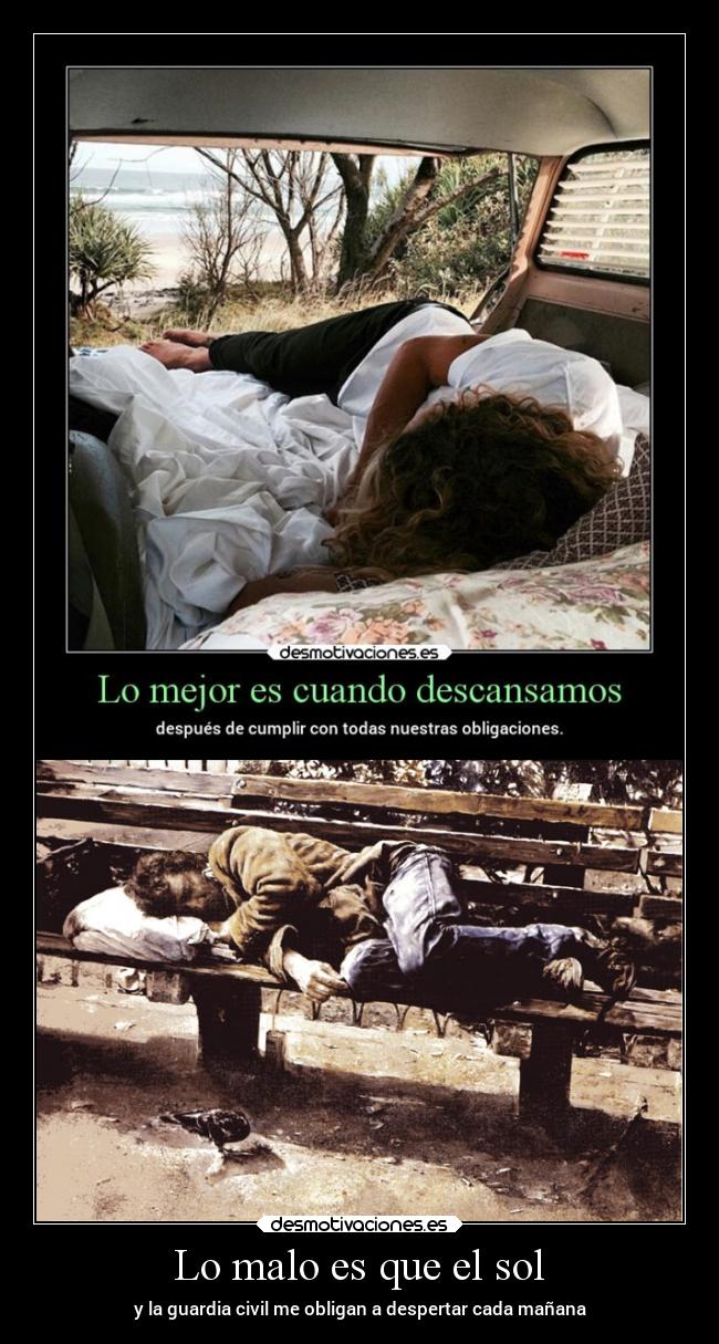 Lo malo es que el sol -