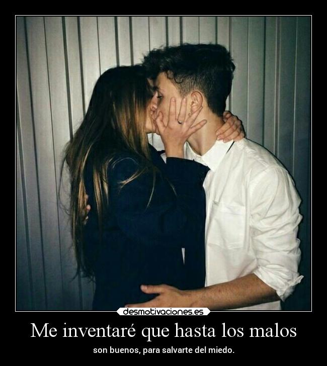 Me inventaré que hasta los malos - 