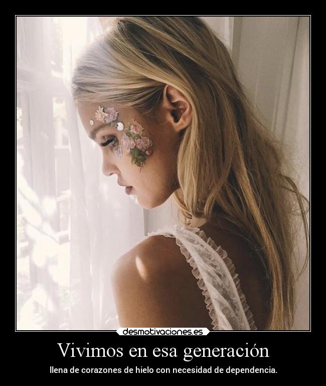 Vivimos en esa generación - 
