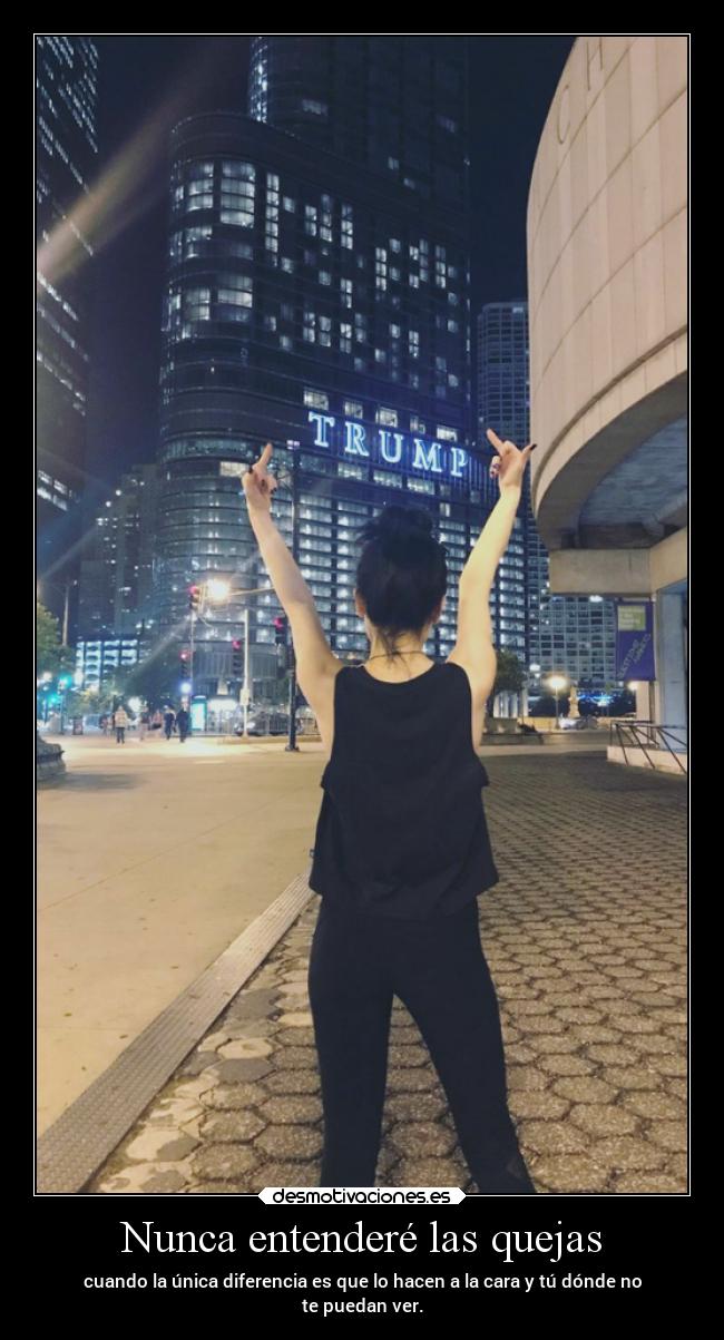 Nunca entenderé las quejas - 