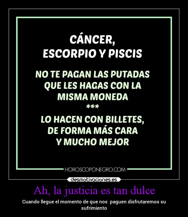 Ah, la justicia es tan dulce - 