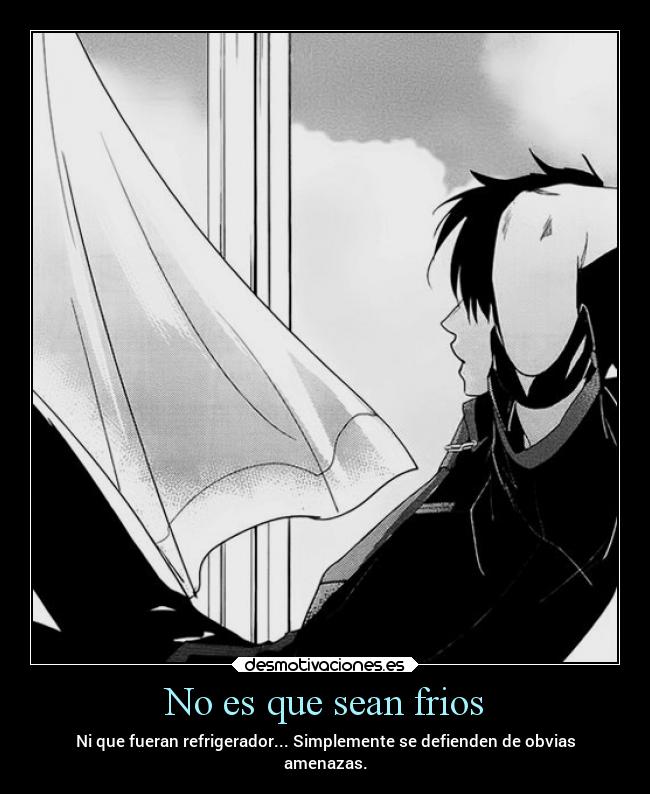 No es que sean frios - 