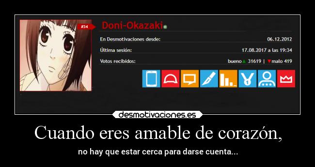 Cuando eres amable de corazón, - 