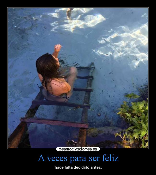 A veces para ser feliz - 