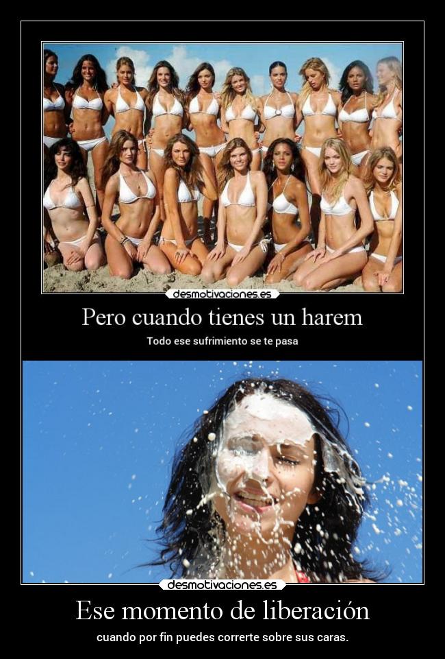 Ese momento de liberación -