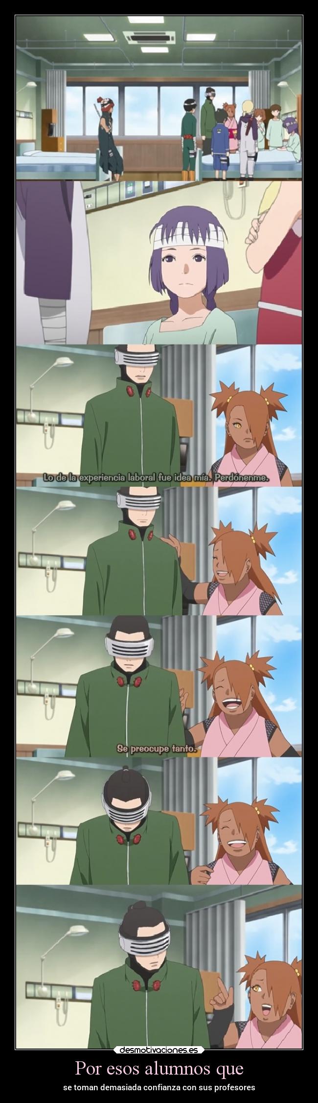 Por esos alumnos que - se toman demasiada confianza con sus profesores