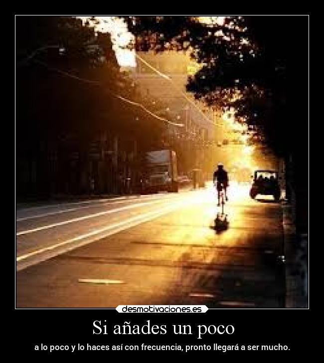 Si añades un poco - 