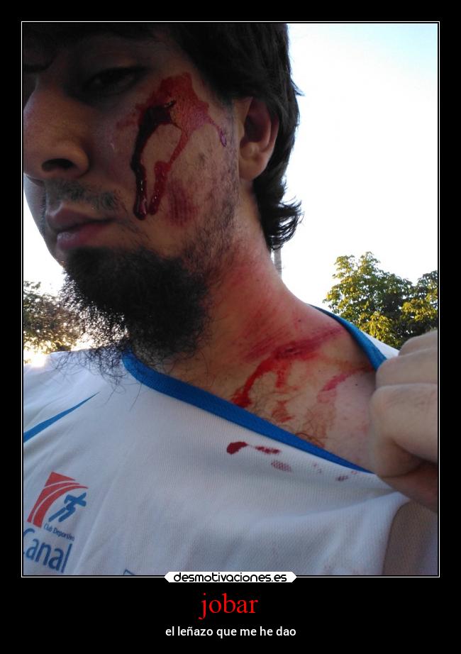 jobar - el leñazo que me he dao