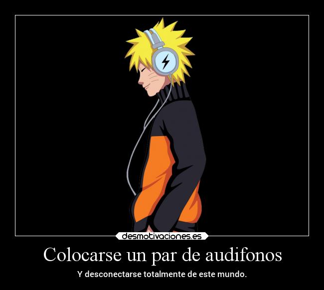 Colocarse un par de audifonos -