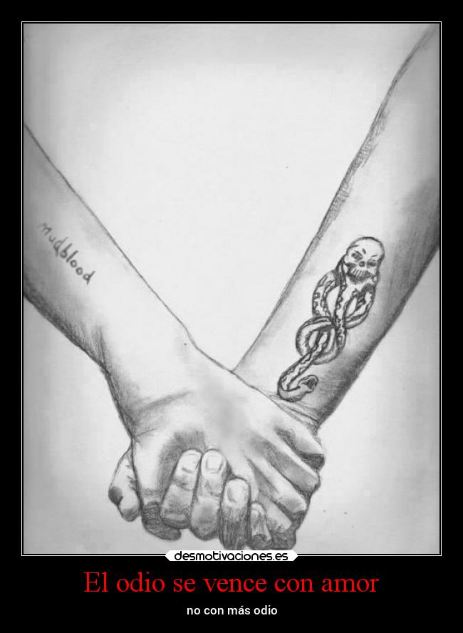 El odio se vence con amor - 