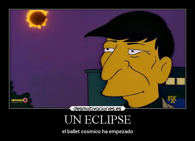 UN ECLIPSE - el ballet cosmico ha empezado
