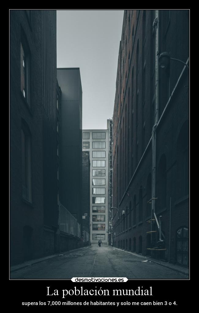 carteles sociedad mundo habitantes desmotivaciones