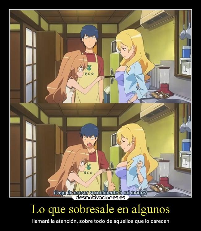 Lo que sobresale en algunos - llamará la atención, sobre todo de aquellos que lo carecen