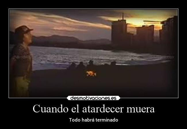 Cuando el atardecer muera -