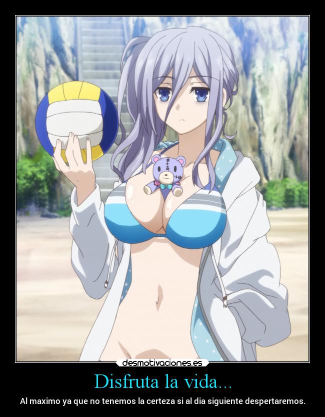 Disfruta la vida... -