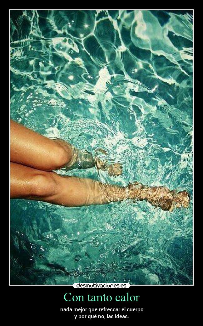 carteles vida calor desmoveranito hipstertime ultimos desmotivaciones