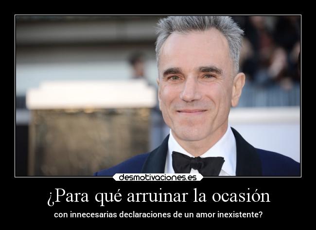 ¿Para qué arruinar la ocasión - 