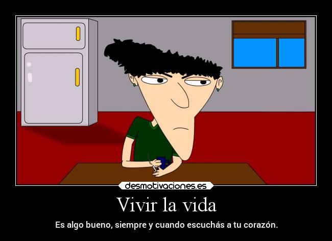 carteles vida desmotivaciones acordes trukini jaique desmotivaciones