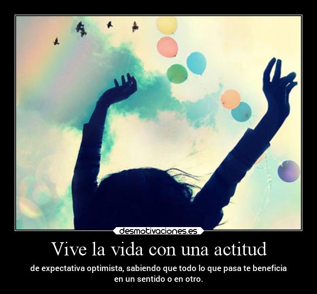 Vive la vida con una actitud - 