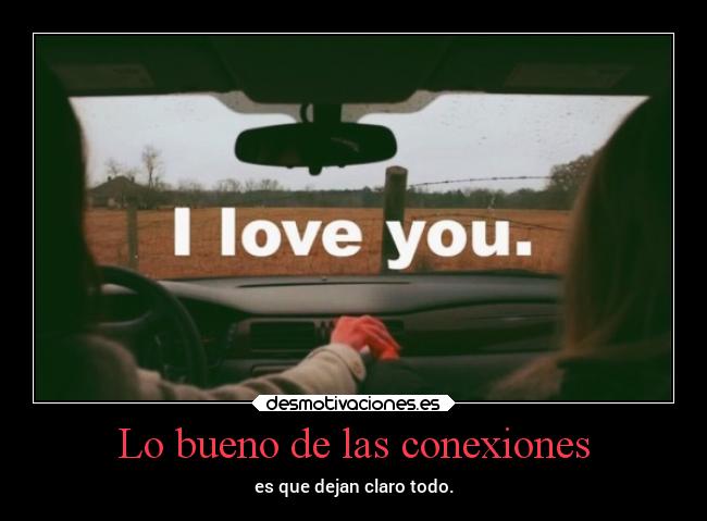Lo bueno de las conexiones - 