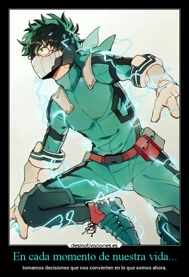 En cada momento de nuestra vida... -